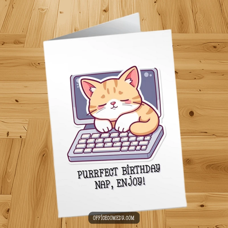 Funny free printable birthday card showing a cat napping soundly on a computer keyboard.