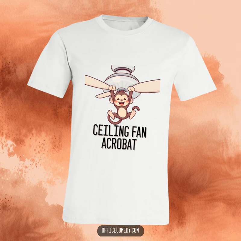 Funny t-shirt depicting a monkey joyfully swinging from a ceiling fan blade, showcasing pure, unadulterated silliness.